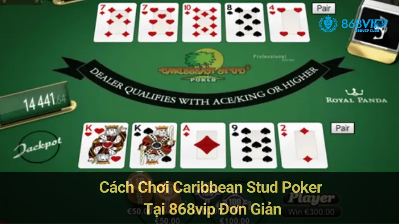 Cách Chơi Caribbean Stud Poker Tại 868vip Đơn Giản