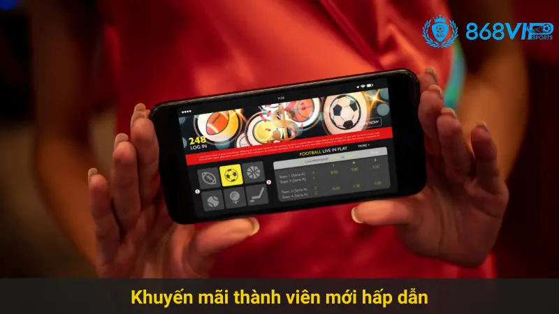 Tham Gia Khuyến Mãi Thành Viên Mới 868vip Hấp Dẫn 2 Khuyến mãi thành viên mới hấp dẫn